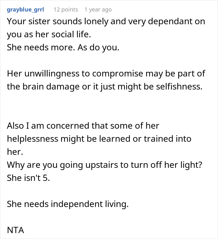 Comment discussing caretaker frustrations with a dependent sister and concerns about her helplessness and independence.