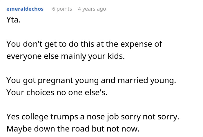 Reddit comment criticizing choosing a nose job over kids college funds, emphasizing priorities and personal choices.