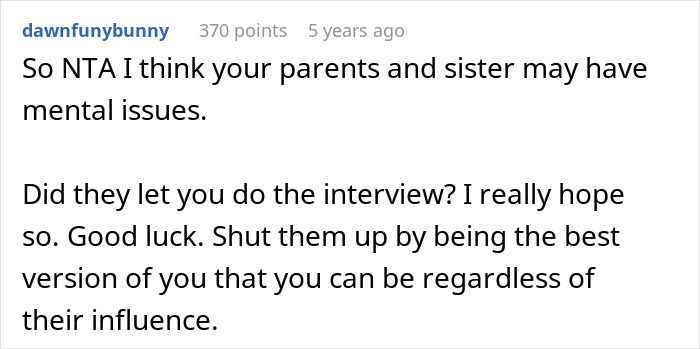 User comment on parents demanding woman give up career opportunity for spoiled golden-child sister, encouraging success despite influence.