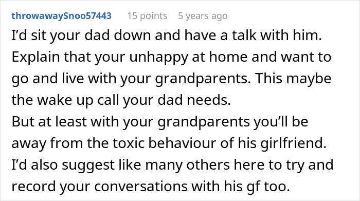 Reddit comment advising teen to talk with dad and consider living with grandparents to escape toxic behavior from dad&rsquo;s girlfriend.