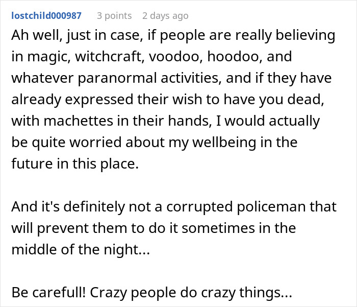 Comment warning about belief in magic and voodoo linked to woman&rsquo;s unexpectedly savage revenge on petty neighbor causing panic.