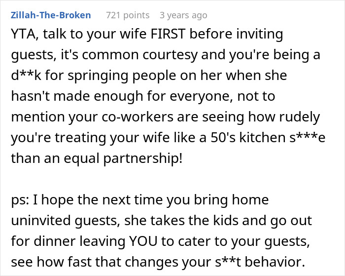 Reddit comment calls out man who repeatedly invites guests expecting his wife to cook, highlighting unfair behavior and seeking a reality check.