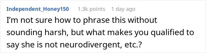 Screenshot of a comment questioning qualifications related to neurodivergence in an online discussion. Screenshot of a comment questioning qualifications related to neurodivergence in an online discussion.