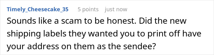 User comment about scam and shipping labels regarding packages sent to wrong address expecting return on own dime.