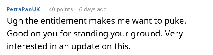 Commenter expressing disgust at entitlement and support for standing ground in family vacation childfree cousin conflict.