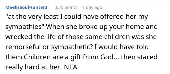 Comment on cheating husband furious at ex-wife for not caring that his mistress is infertile in a Reddit discussion thread. Comment on cheating husband furious at ex-wife for not caring that his mistress is infertile in a Reddit discussion thread.