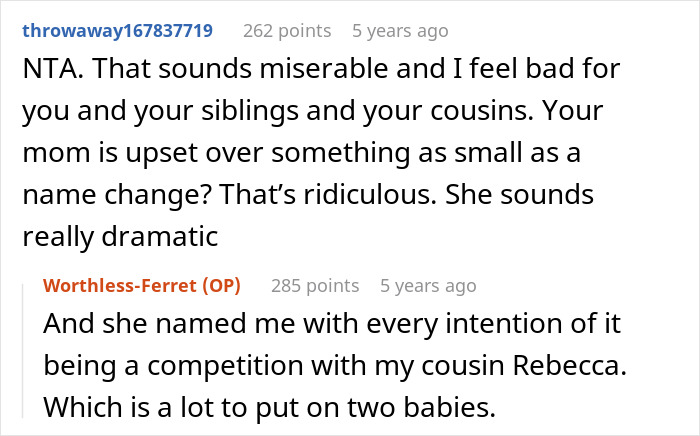 Reddit users discuss a mom throwing a fit and going no contact after daughter changes her name. Reddit users discuss a mom throwing a fit and going no contact after daughter changes her name.