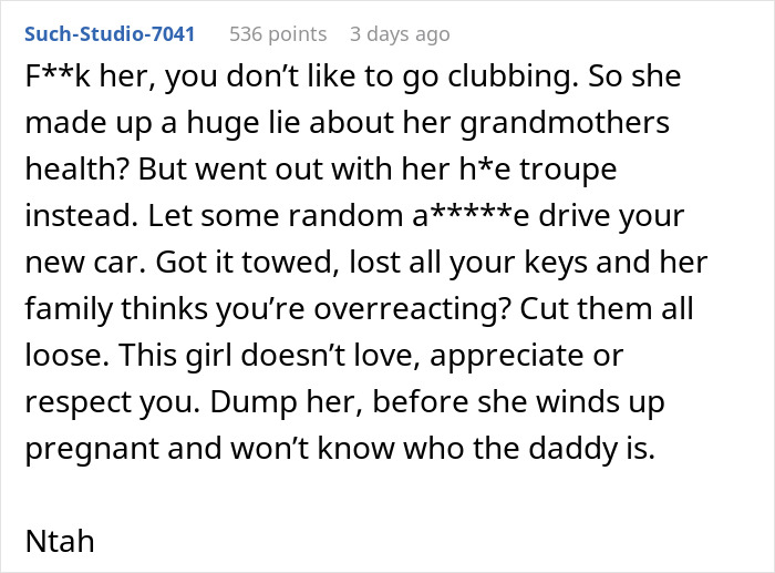 Comment expressing anger after man kicks out girlfriend for secretly going clubbing and losing his car, with strong language used.