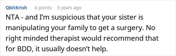 Screenshot of an online comment questioning fairness of sister&rsquo;s $4k plastic surgery request amid body dysmorphia concerns.