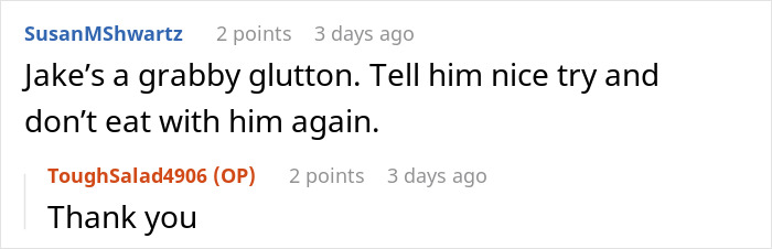 Screenshot of a Reddit comment discussing a guy taking advantage of friends at dinner, prompting frustration. Screenshot of a Reddit comment discussing a guy taking advantage of friends at dinner, prompting frustration.