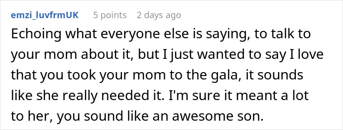Text comment about a teen trying to cheer up his recently divorced mom by taking her to a gala event.