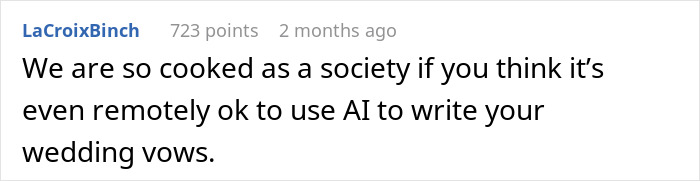 Comment criticizing use of AI to write wedding vows, highlighting societal concerns about reliance on AI for personal moments.