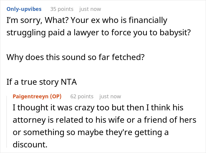 Comments discussing a cheating guy forcing his wife to babysit his affair child and her attorney's reaction online. Comments discussing a cheating guy forcing his wife to babysit his affair child and her attorney's reaction online.