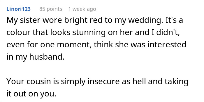 Comment about bride mad cousin dress at wedding, mentioning sister&rsquo;s bright red dress and cousin&rsquo;s insecurity.