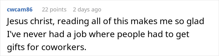 Comment expressing relief about never having a job with a Secret Santa organizer or coworker gift exchange.
