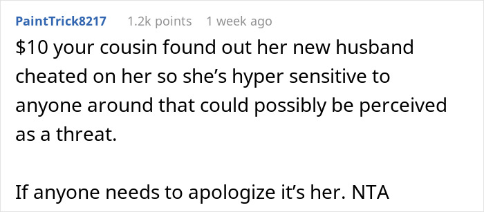 Comment explaining a bride mad at cousin over wedding dress drama, discussing sensitivity after infidelity revelation.