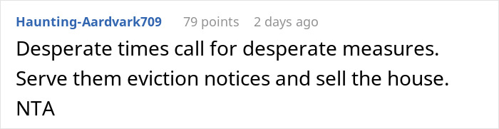 Comment discussing eviction notices and selling house due to messy mooching adult stepkids causing problems for years