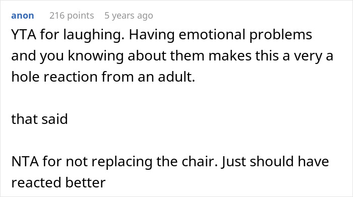 Comment discussing emotional problems and reactions about a teen breaking a new chair and asking for replacement fairness.