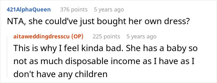 Online discussion about sister's reaction to woman remaking her wedding dress instead of giving it to her. Online discussion about sister's reaction to woman remaking her wedding dress instead of giving it to her.