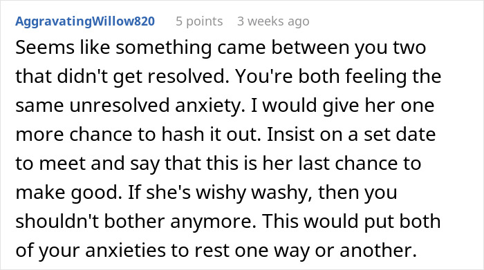 Comment suggesting giving a best friend one last chance to resolve unresolved anxiety before ending no contact.