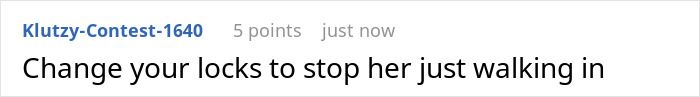 Screenshot of a Reddit comment advising to change locks to prevent sister from being used as a free babysitter. Screenshot of a Reddit comment advising to change locks to prevent sister from being used as a free babysitter.