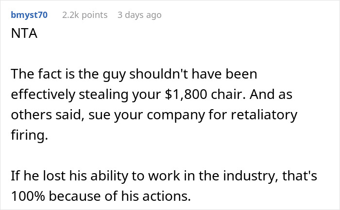 Comment discussing a $1,800 office chair dispute leading to job loss and legal advice on retaliatory firing. Comment discussing a $1,800 office chair dispute leading to job loss and legal advice on retaliatory firing.