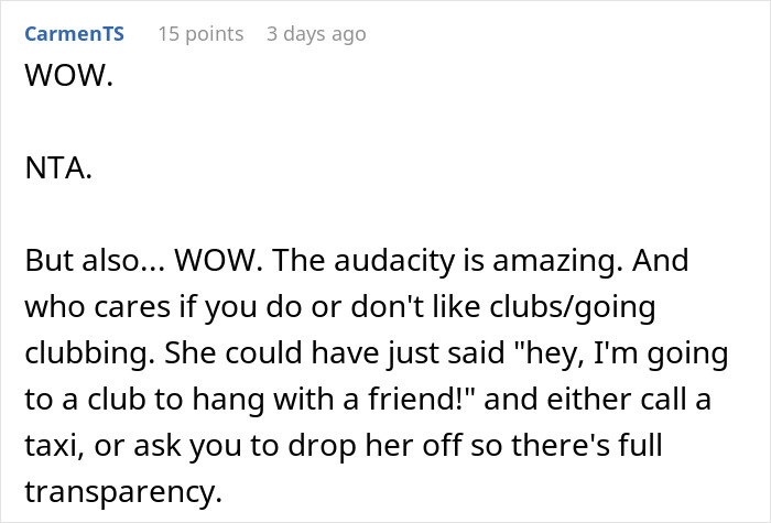 Comment discussing a man kicking out his girlfriend after she secretly went clubbing and lost his car, emphasizing honesty and transparency.