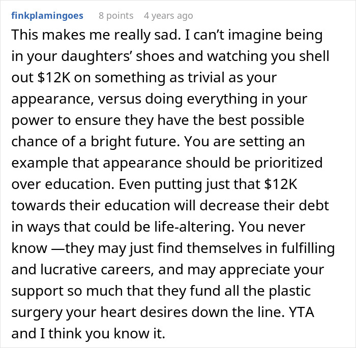 Comment expressing sadness about choosing a nose job over kids college funds and prioritizing appearance over education.