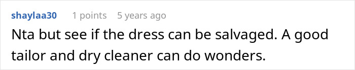 Comment discussing possibility of salvaging a fancy bridal gown with help from a tailor and dry cleaner.