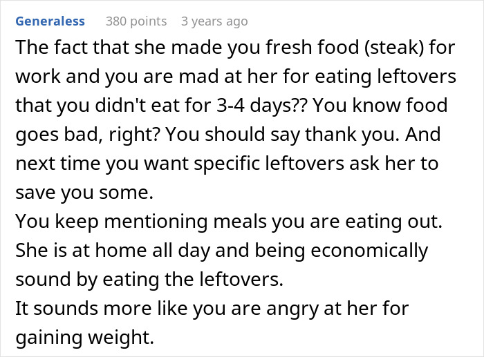 Comment discussing a man snapping at his girlfriend after she eats all the leftovers and gains weight.