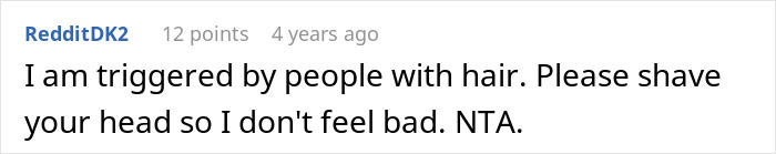 Comment about feeling triggered by people with hair, asking to shave head, referencing dyeing hair orange classmate drama.