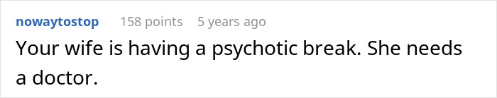 Comment stating a husband is bewildered at his wife for seemingly forgetting they got married, mentioning a psychotic break.