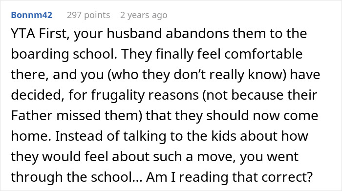 Comment discussing a woman who asks stepchildren to come home from boarding school for frugality reasons.