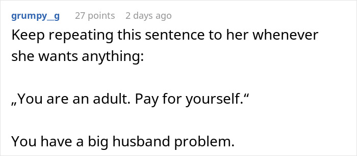 Text post from a user suggesting to tell a woman to pay for herself when she wants something.