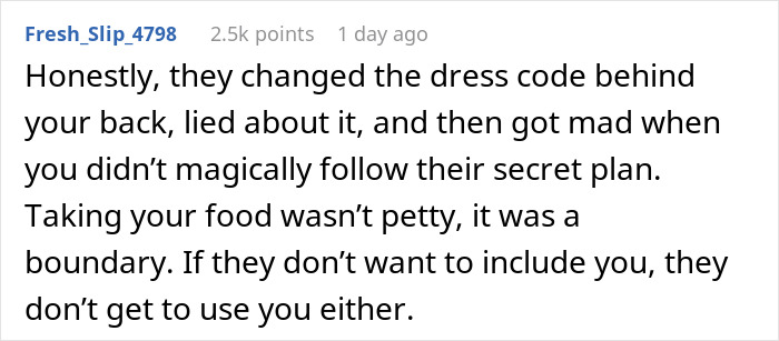 Comment about dress-code betrayal and taking food as a boundary after a Friendsgiving fallout over changed rules. Comment about dress-code betrayal and taking food as a boundary after a Friendsgiving fallout over changed rules.