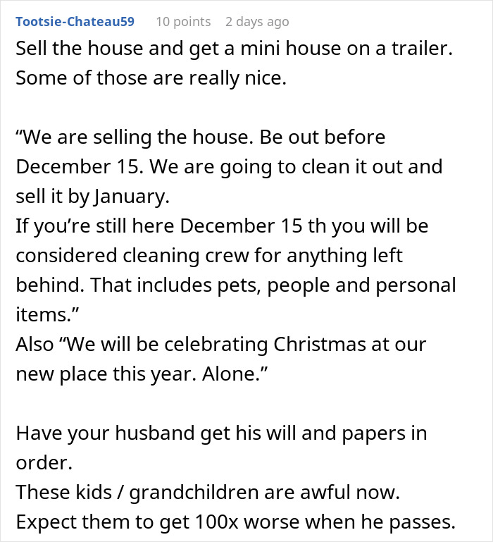 Comment advising to sell the house as woman struggles with messy, mooching adult stepkids living in her home for years.
