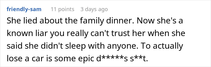 Reddit comment describing a man kicking out his girlfriend after she secretly went clubbing and lost his car.