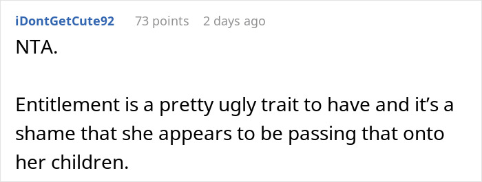 Comment from user iDontGetCute92 discussing entitlement and its impact on children after being denied party entrance. Comment from user iDontGetCute92 discussing entitlement and its impact on children after being denied party entrance.