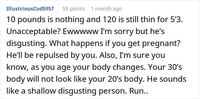 Comment criticizing a man for requiring his girlfriend to return to her previous weight six years ago, calling him shallow and disgusting. Comment criticizing a man for requiring his girlfriend to return to her previous weight six years ago, calling him shallow and disgusting.
