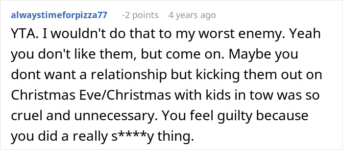 Comment expressing disapproval of family&rsquo;s Christmas surprise attempt that led to them being kicked out at 1 a.m.