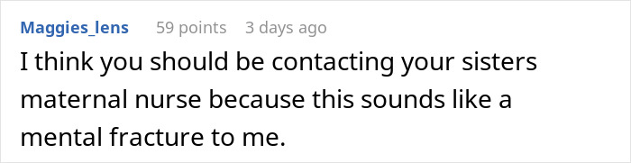 Commenter suggesting contacting sister's maternal nurse due to possible mental fracture connected to sibling refusing newborn nephew care.