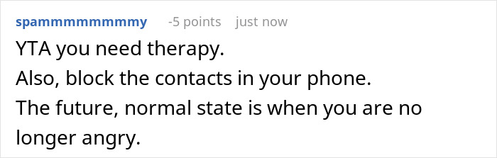 Commenter advising therapy and blocking contacts, addressing anger and emotional healing in a relationship conflict. Commenter advising therapy and blocking contacts, addressing anger and emotional healing in a relationship conflict.