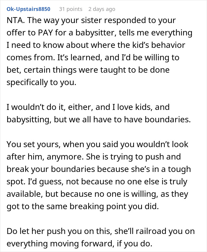 Screenshot of a Reddit comment discussing boundaries and refusing to babysit a badly behaved nephew during a hospital stay. Screenshot of a Reddit comment discussing boundaries and refusing to babysit a badly behaved nephew during a hospital stay.