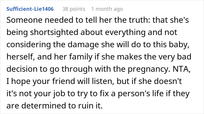 Comment discussing an irresponsible friend making bad decisions and the impact of her pregnancy on her life and family.