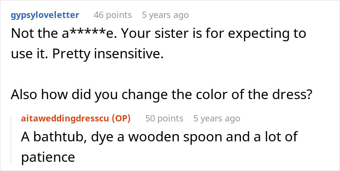 Screenshot of a forum discussion about a sister upset over a woman remaking her wedding dress instead of giving it to her. Screenshot of a forum discussion about a sister upset over a woman remaking her wedding dress instead of giving it to her.