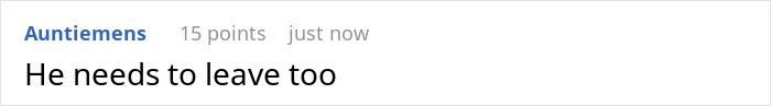 Text conversation bubble saying He needs to leave too, relating to guy secretly giving his sister a key to girlfriend&rsquo;s house conflict.
