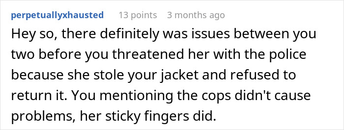Comment discussing conflict about a woman refusing to return her coworker&rsquo;s expensive jacket, causing tension and police threats.