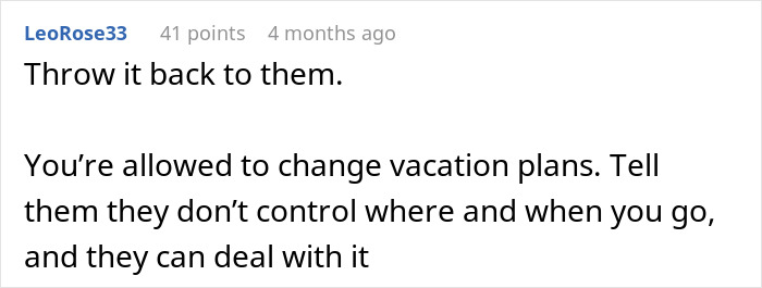 Comment advising to change vacation plans and assert control over the couple's vacation amid MIL's unexpected arrival.