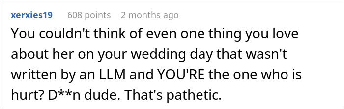 Screenshot of a Reddit comment criticizing writing wedding vows with AI, highlighting a failed wedding and AI user backlash.