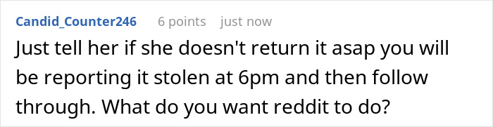 Screenshot of a Reddit comment discussing a borrowed car that was kept for days and the issue of asking for it back. Screenshot of a Reddit comment discussing a borrowed car that was kept for days and the issue of asking for it back.